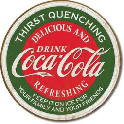 Round Thirst Quenching Coca-Cola Tin Sign