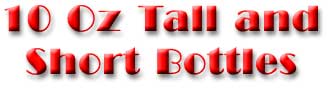 Tall/Short 10 Oz Bottles