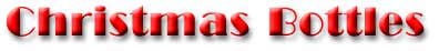 Christmas Bottles
