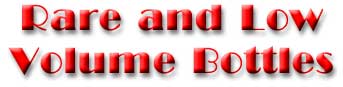 Rare - Low Volume Bottles